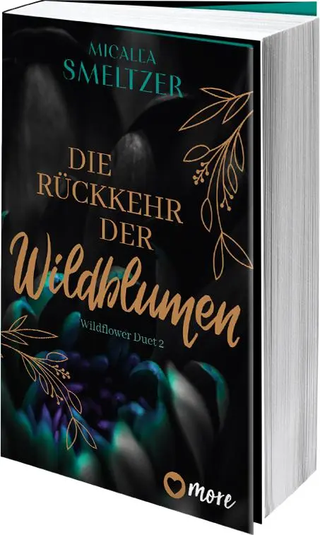 Bild: 9783987510656 | Die Rückkehr der Wildblumen | Roman | Micalea Smeltzer | Taschenbuch