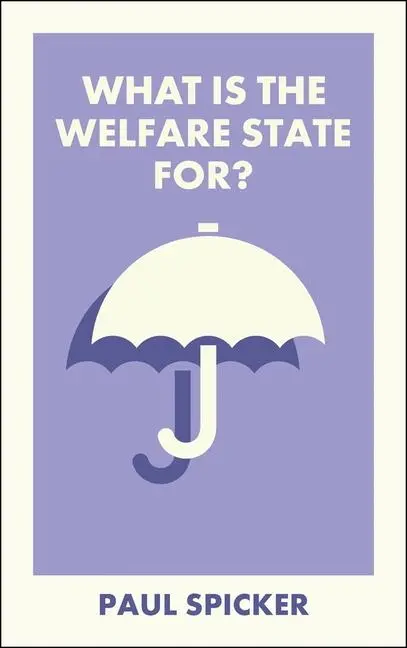 Cover: 9781529250756 | What Is the Welfare State For? | Paul Spicker | Taschenbuch | Englisch
