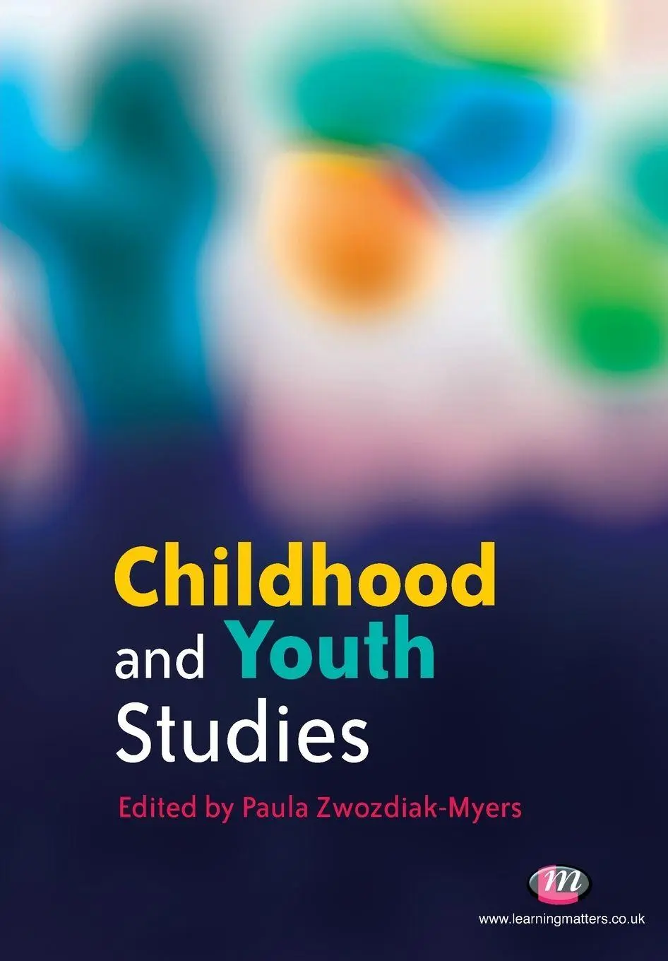 Cover: 9781844450756 | Childhood and Youth Studies | Paula Zwozdiak-Myers | Taschenbuch