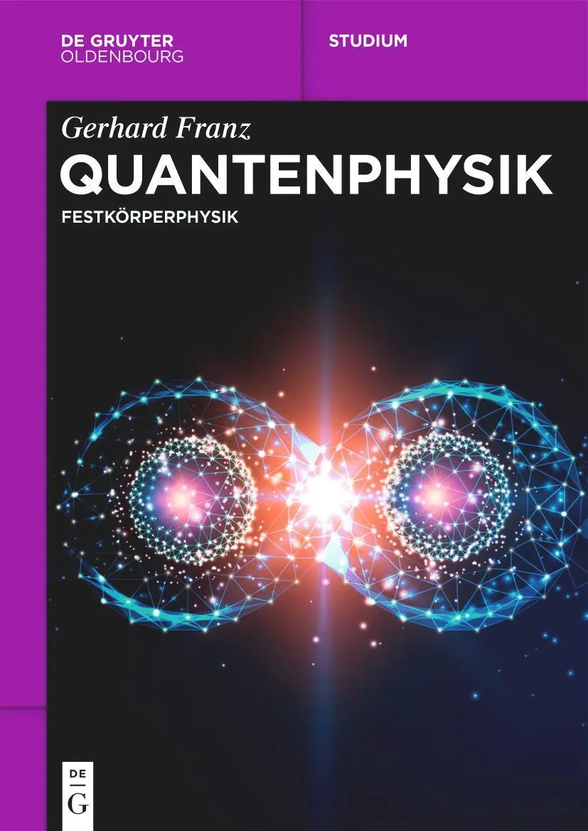 Cover: 9783111240756 | Quantenphysik | Festkörperphysik | Gerhard Franz | Taschenbuch | XVI