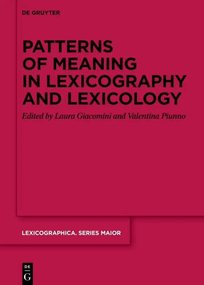 Cover: 9783111480756 | Patterns of meaning in lexicography and lexicology | Giacomini (u. a.)