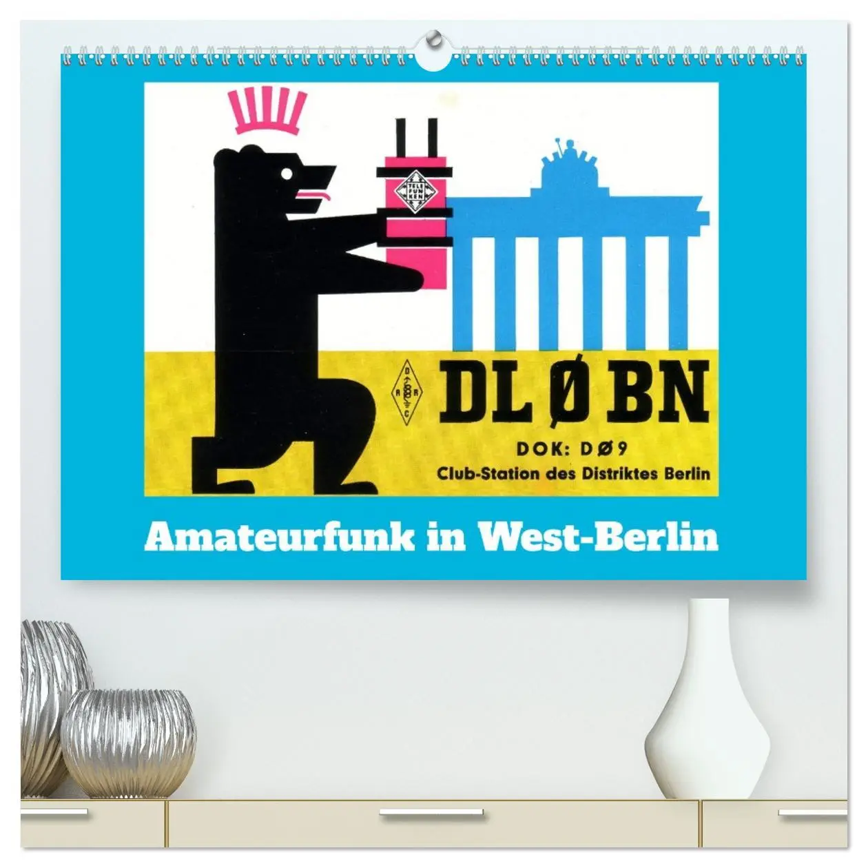 Cover: 9783457300756 | Amateurfunk in West-Berlin (hochwertiger Premium Wandkalender 2026...