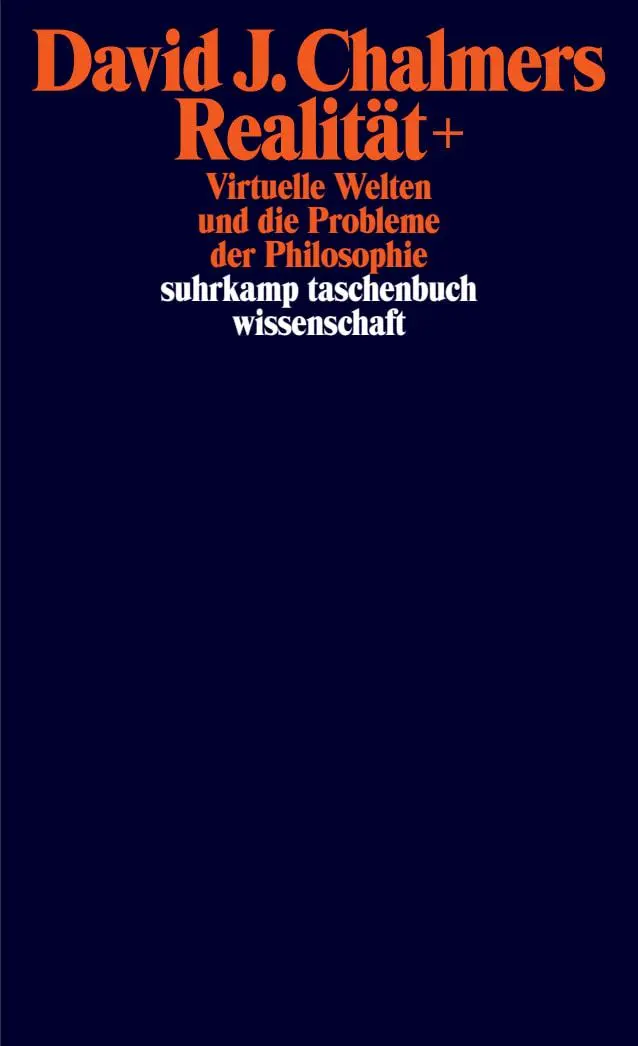 Cover: 9783518300756 | Realität+ | Virtuelle Welten und die Probleme der Philosophie | Buch
