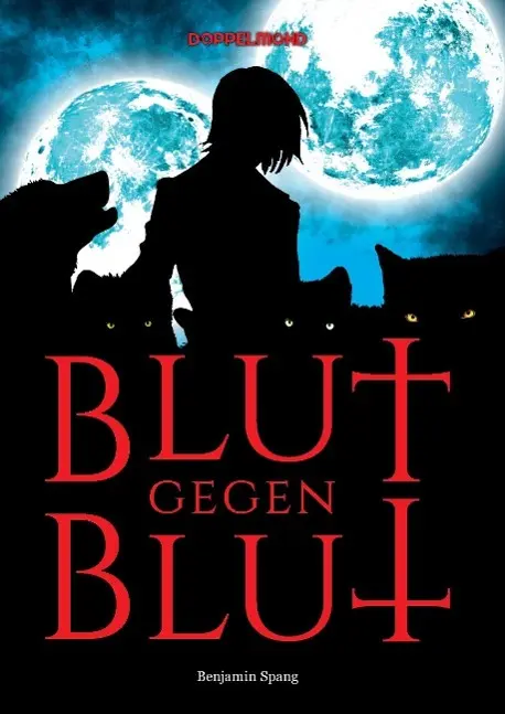 Cover: 9783734500756 | Blut gegen Blut | Benjamin Spang | Buch | 360 S. | Deutsch | 2016