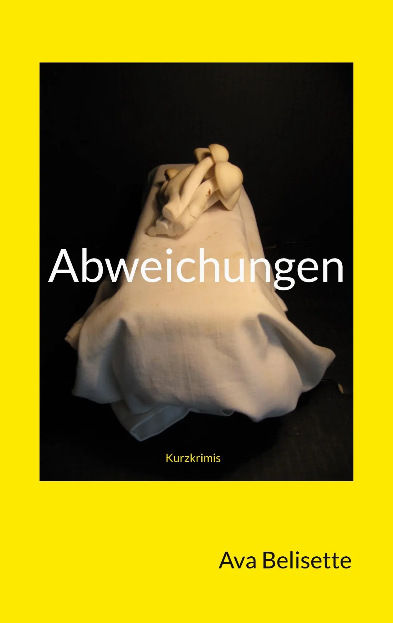 Cover: 9783769320756 | Abweichungen | Kurzkrimis | Ava Belisette | Taschenbuch | 236 S.