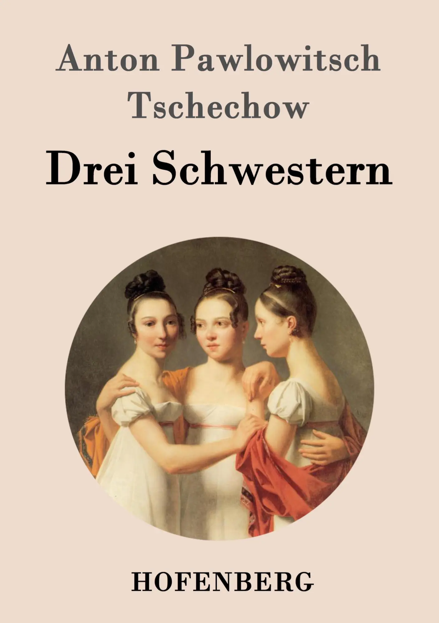 Cover: 9783843020756 | Drei Schwestern | (Tri Sestry) | Anton Pawlowitsch Tschechow | Buch