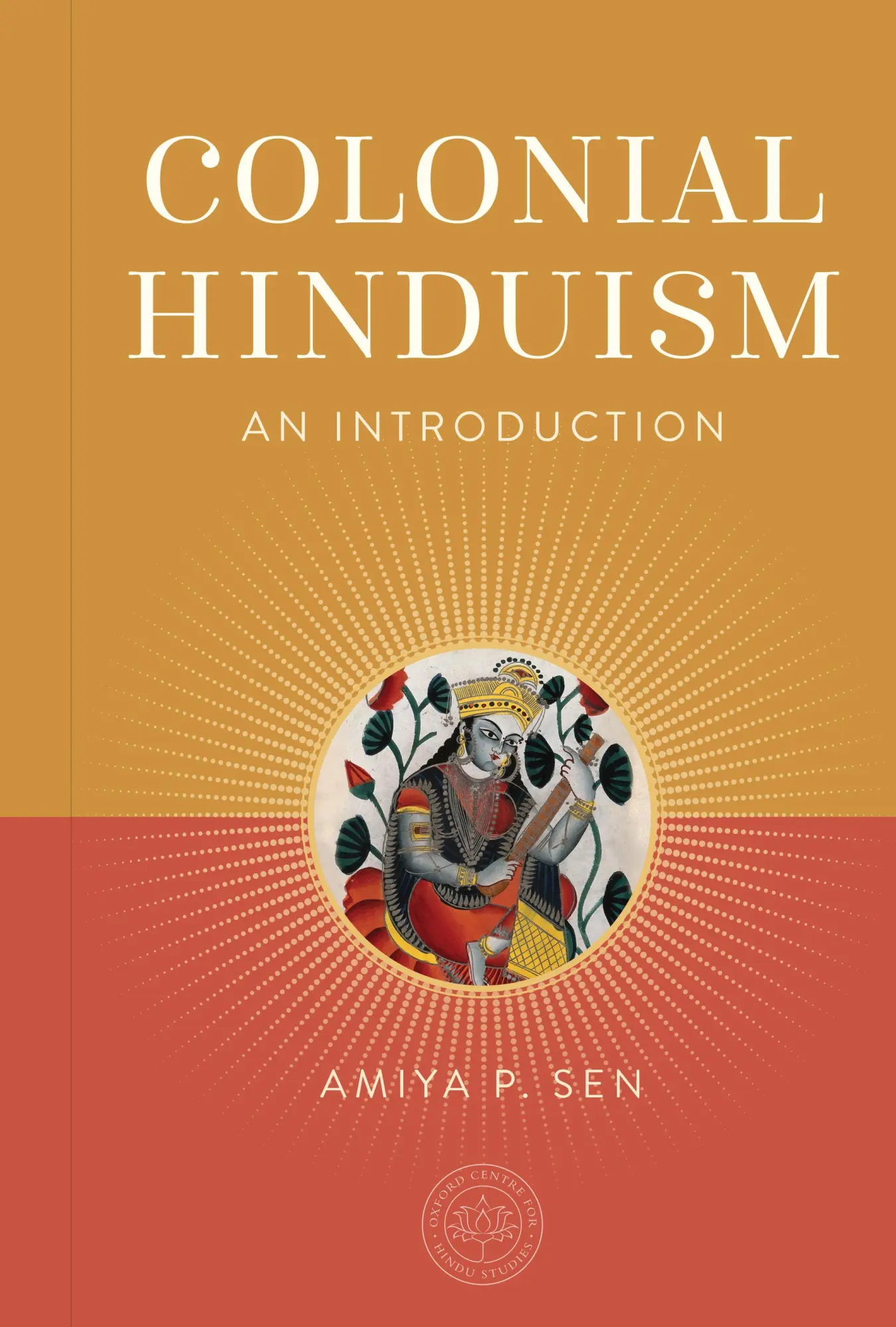 Cover: 9798887620756 | Colonial Hinduism | An Introduction | Amiya P Sen | Buch | Englisch