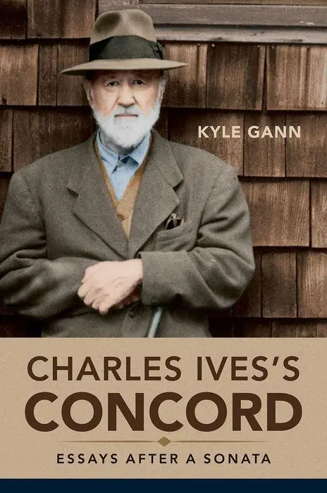 Cover: 9780252040856 | Charles Ives`s Concord – Essays after a Sonata | Kyle Gann | Buch