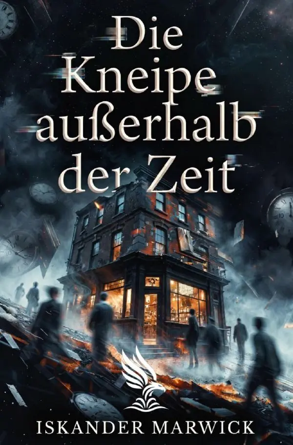 Cover: 9783565440856 | Die Kneipe außerhalb der Zeit | Iskander Marwick | Taschenbuch | 2026