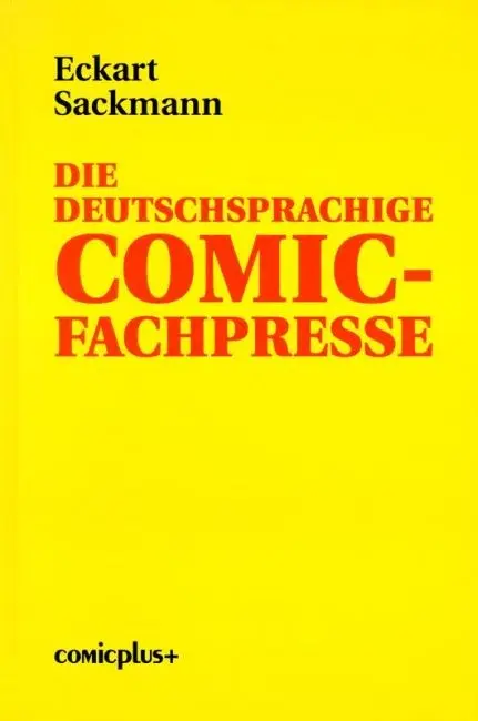 Cover: 9783894740856 | Die deutschsprachige Comic-Fachpresse | Eckart Sackmann | Taschenbuch