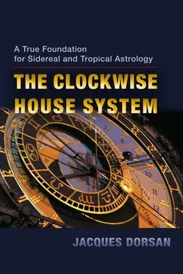 Cover: 9781584200956 | The Clockwise House System | Jacques Dorsan | Taschenbuch | Englisch