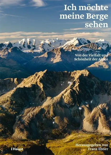 Cover: 9783258080956 | Ich möchte meine Berge sehen | Franz Ebner | Buch | 240 S. | Deutsch