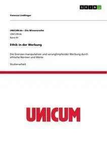 Cover: 9783656510956 | Ethik in der Werbung | Vanessa Lindlinger | Taschenbuch | 28 S. | 2013