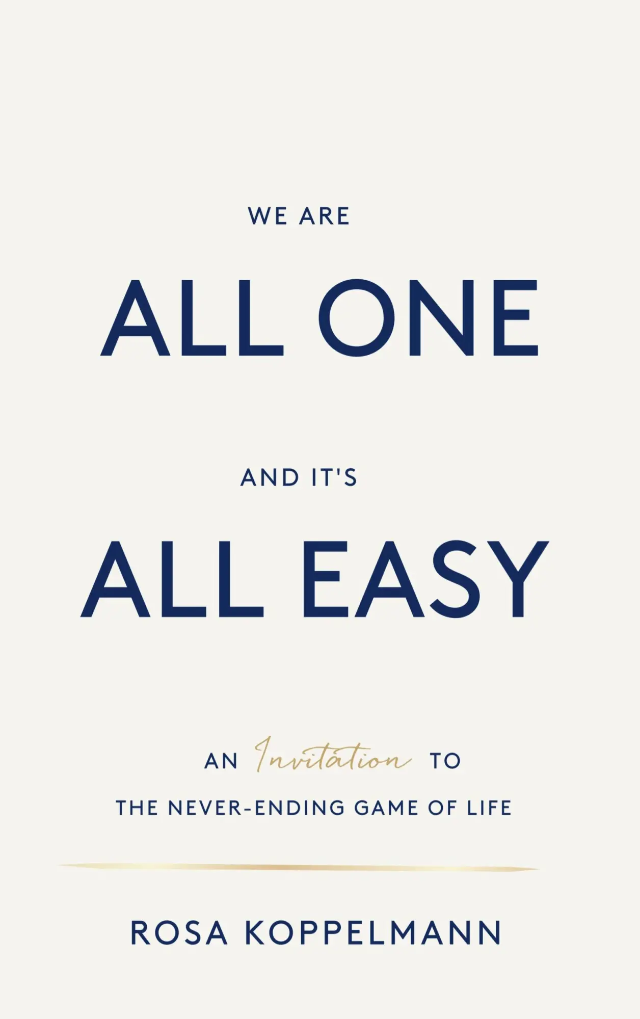 Cover: 9783696730956 | We are all one and it's all easy | Rosa Koppelmann | Taschenbuch