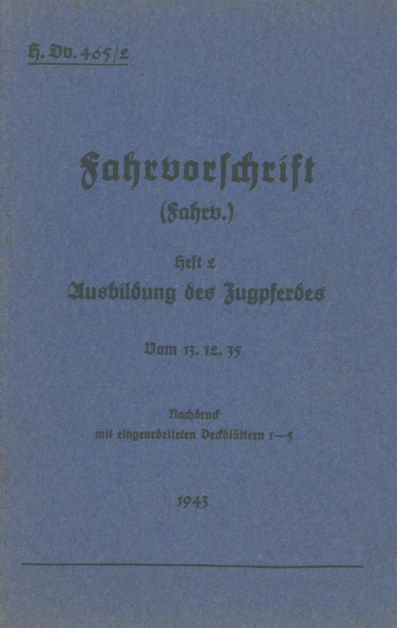 Cover: 9783732290956 | H.Dv. 465/2 Fahrvorschrift - Heft 2 Ausbildung des Zugpferdes | Heise
