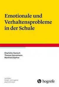 Cover: 9783801730956 | Emotionale und Verhaltensprobleme in der Schule | Hanisch (u. a.)