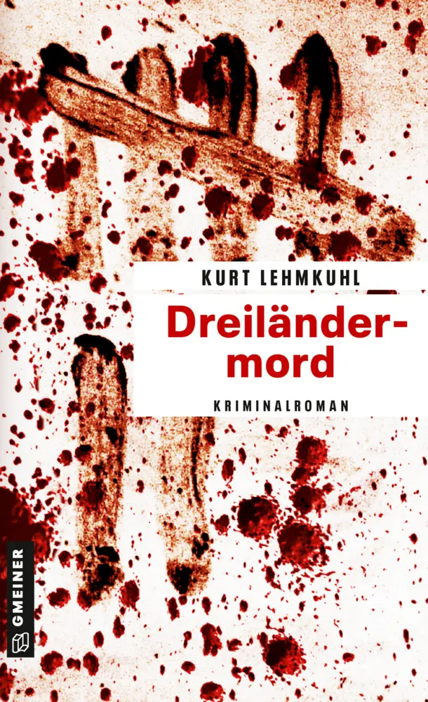 Cover: 9783839210956 | Dreiländermord | Kriminalroman | Kurt Lehmkuhl | Taschenbuch | 256 S.