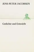 Cover: 9783842490956 | Gedichte und Entwürfe | Jens Peter Jacobsen | Taschenbuch | Paperback