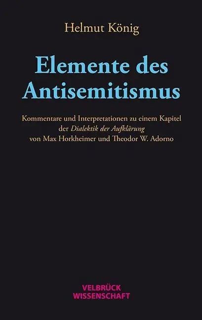 Cover: 9783958320956 | Elemente des Antisemitismus | Helmut König | Taschenbuch | 380 S.