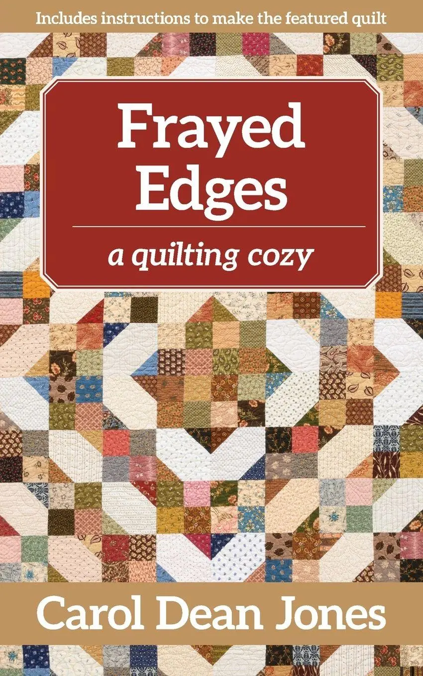 Cover: 9781644031056 | Frayed Edges - Print-On-Demand Edition | A Quilting Cozy | Jones