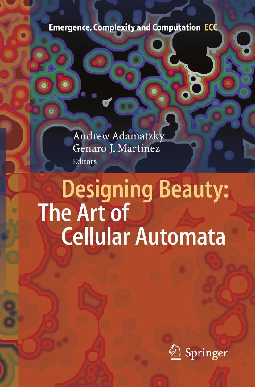 Cover: 9783319801056 | Designing Beauty: The Art of Cellular Automata | Martínez (u. a.) | ix