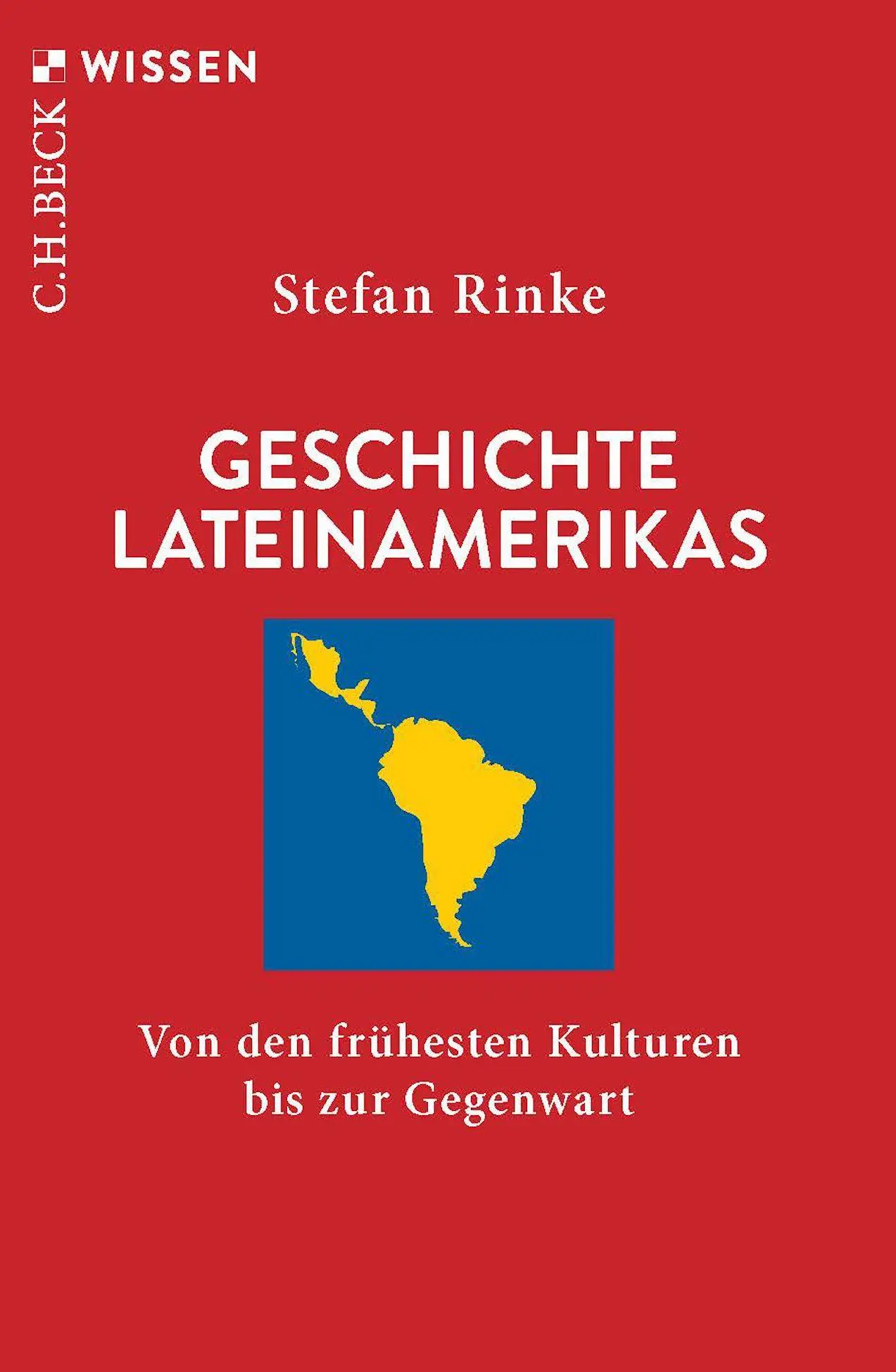 Cover: 9783406851056 | Geschichte Lateinamerikas | Stefan Rinke | Taschenbuch | 128 S. | 2026