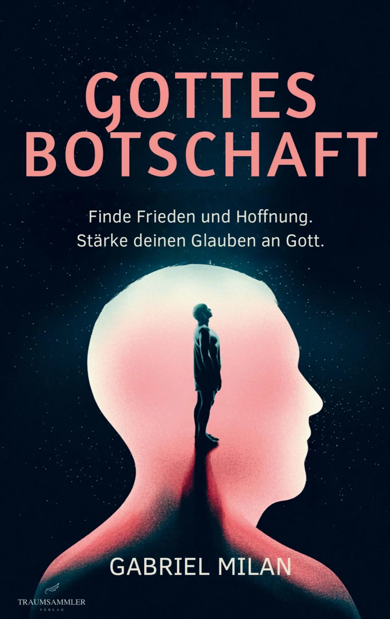 Cover: 9783911821056 | Gottes Botschaft: Begegnungen mit Herrn - Finde Frieden &amp; Hoffnung