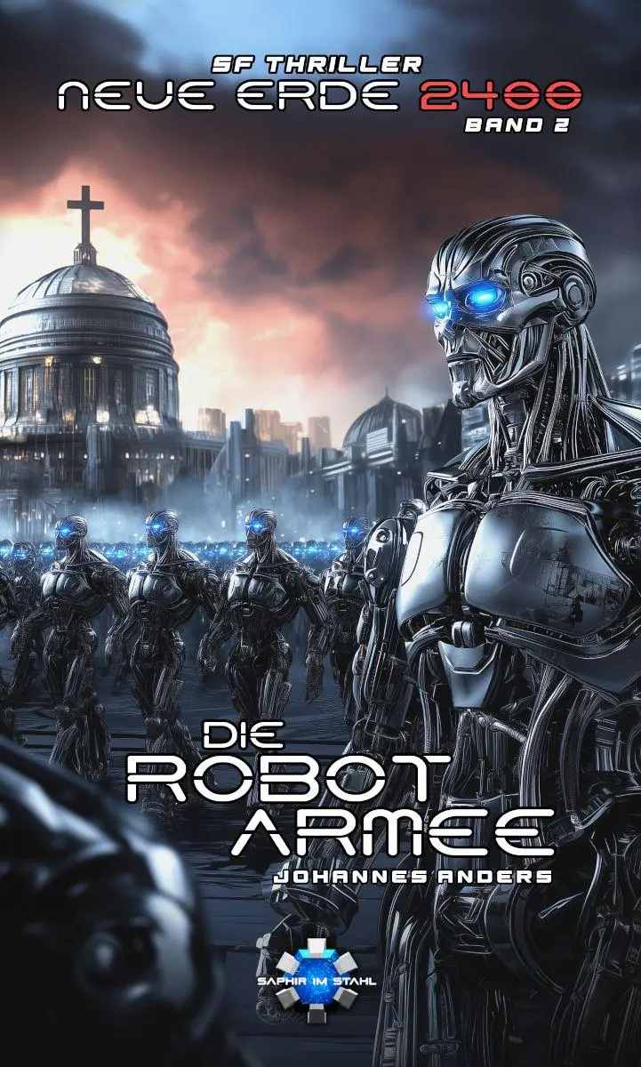 Cover: 9783962861056 | Die Robotarmee | Johannes Anders | Taschenbuch | Deutsch | 2025
