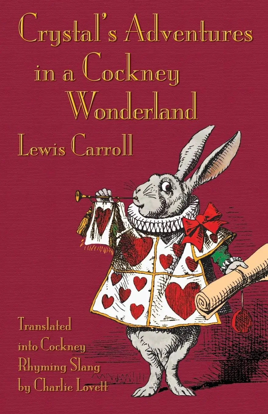 Cover: 9781782011156 | Crystal's Adventures in a Cockney Wonderland | Lewis Carroll | Buch