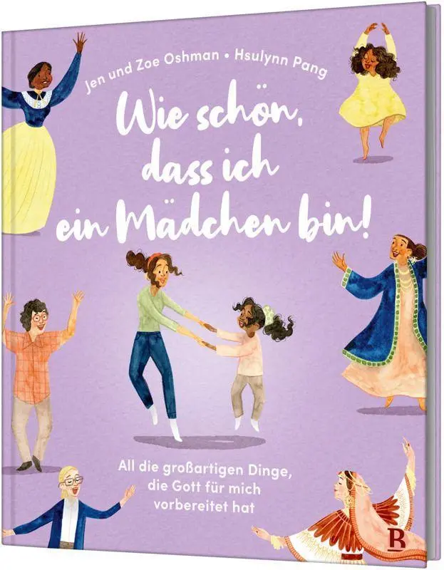 Cover: 9783417281156 | Wie schön, dass ich ein Mädchen bin! | Jen Oshman | Buch | 40 S.