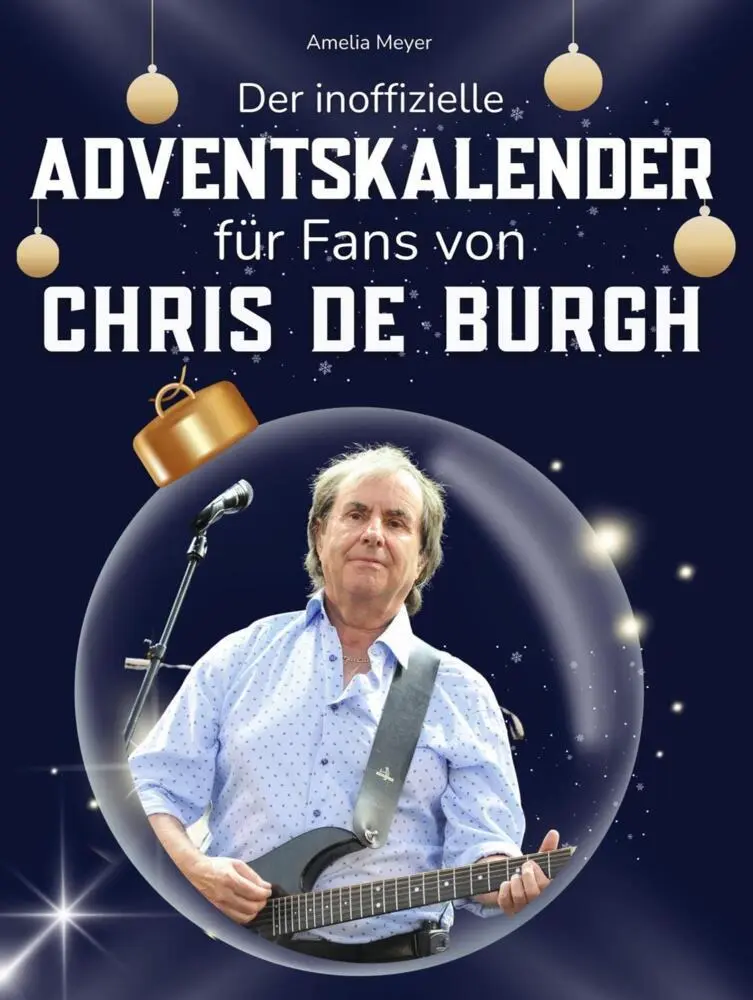 Cover: 9783695311156 | Der inoffizielle Adventskalender für Fans von Chris de Burgh | Meyer