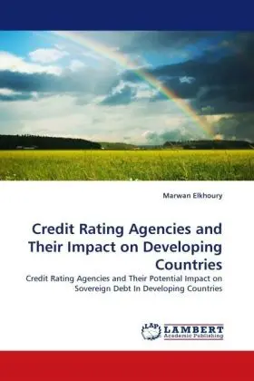 Cover: 9783838341156 | Credit Rating Agencies and Their Impact on Developing Countries | Buch