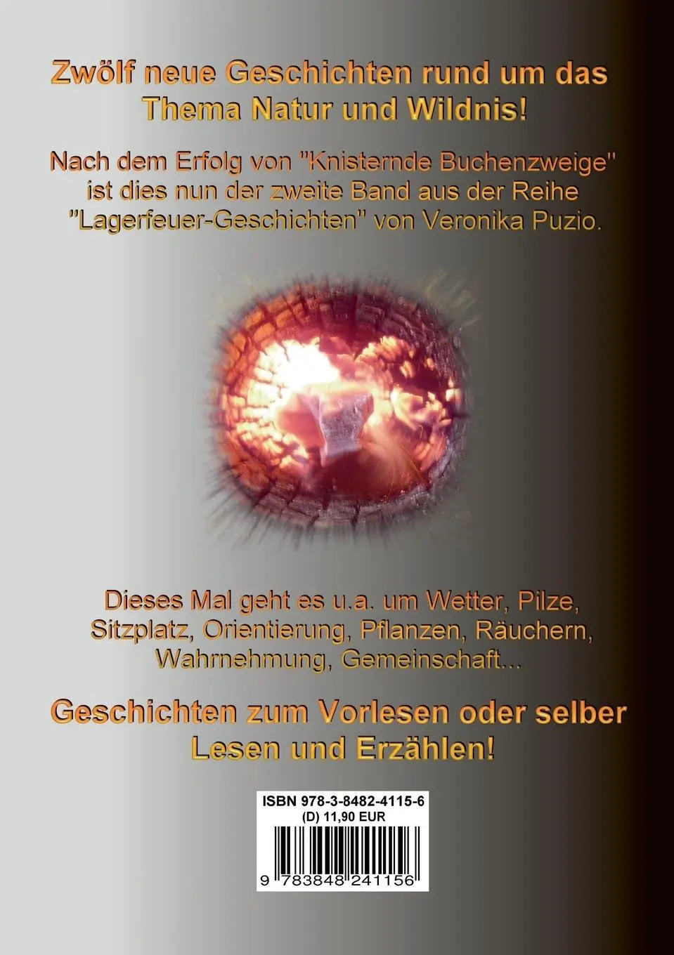 Rückseite: 9783848241156 | Glühende Fichtenscheite | Lagerfeuer-Geschichten | Veronika Puzio