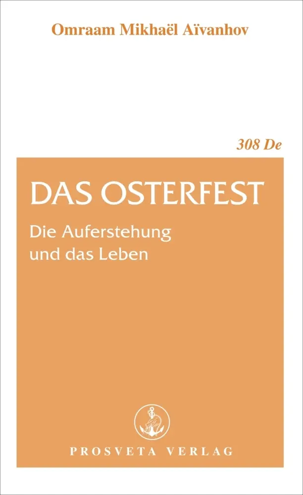Cover: 9783895151156 | Das Osterfest | Die Auferstehung und das Leben | Aivanhov | Buch