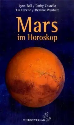Cover: 9783899971156 | Mars im Horoskop | Standardwerke der Astrologie | Lynn Bell (u. a.)