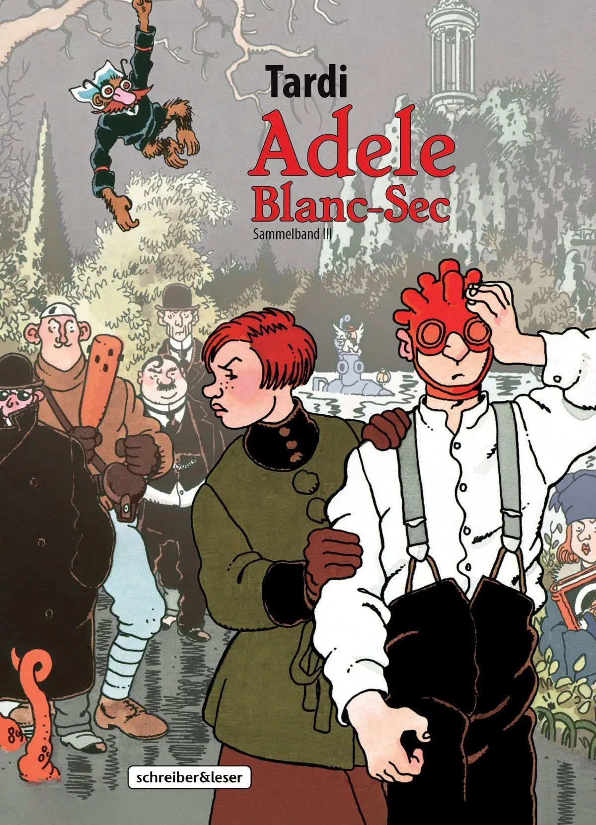 Cover: 9783965821156 | Adele Blanc-Sec | Sammelband III | Jacques Tardi | Buch | 224 S.