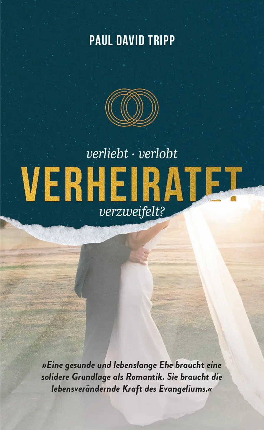 Cover: 9783969571156 | Verliebt, verlobt, verheiratet, verzweifelt | Paul David Tripp | Buch