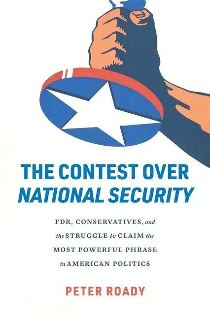 The Contest over National Security - Peter Roady Gebunden