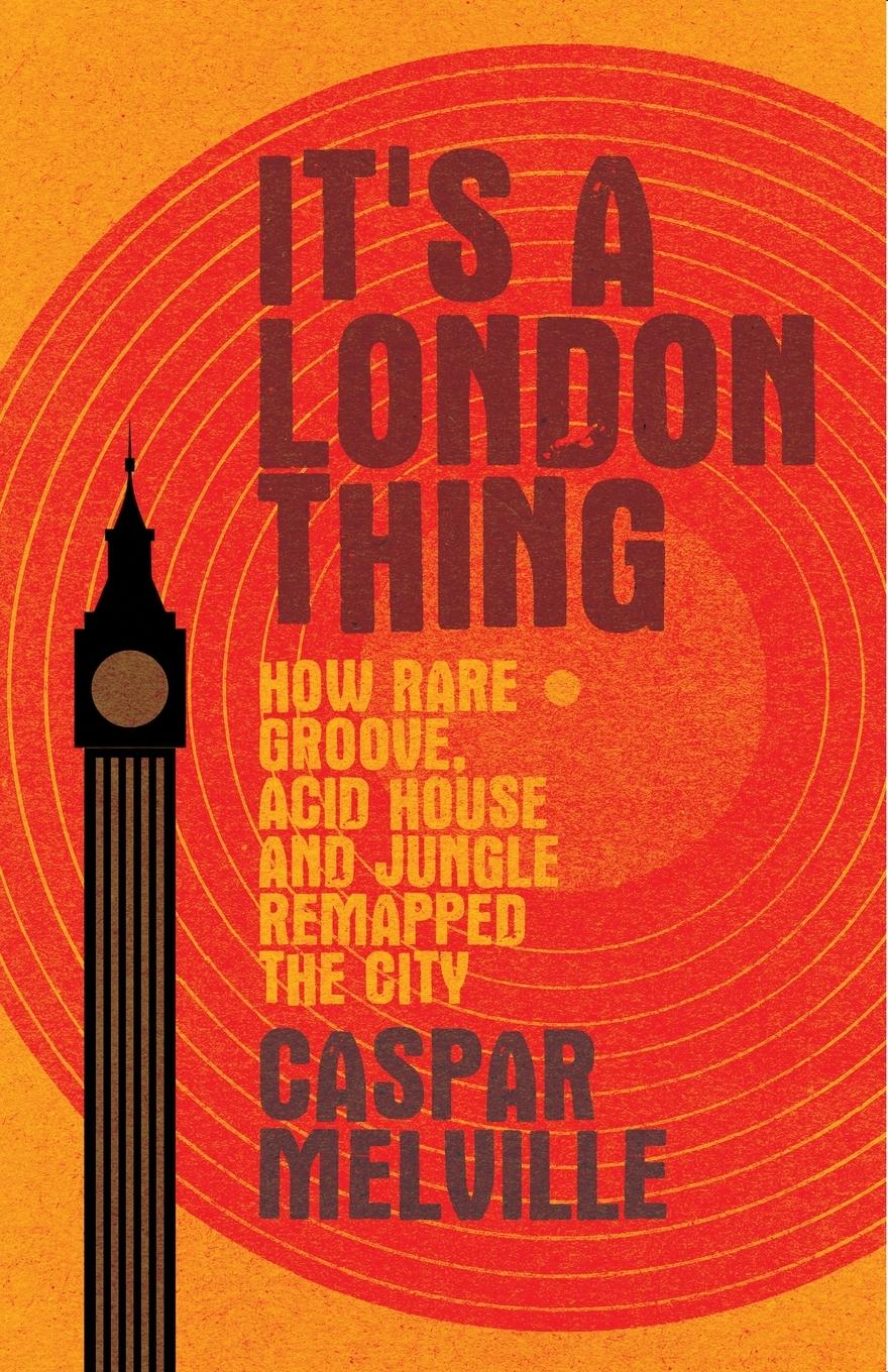 Cover: 9781526131256 | It's a London Thing | Caspar Melville | Taschenbuch | Englisch | 2019