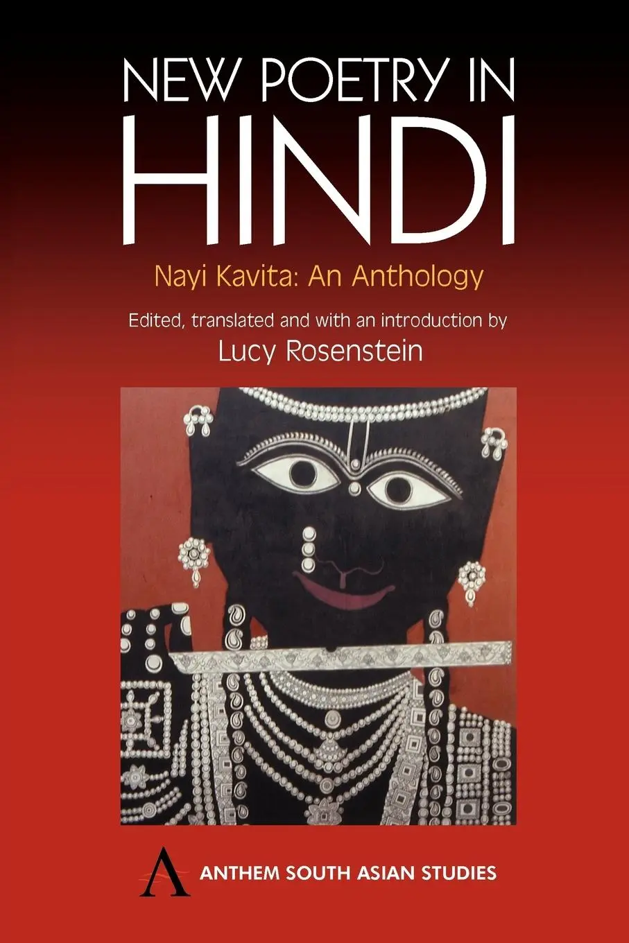 Cover: 9781843311256 | New Poetry in Hindi | Nayi Kavita: An Anthology | Lucy Rosenstein