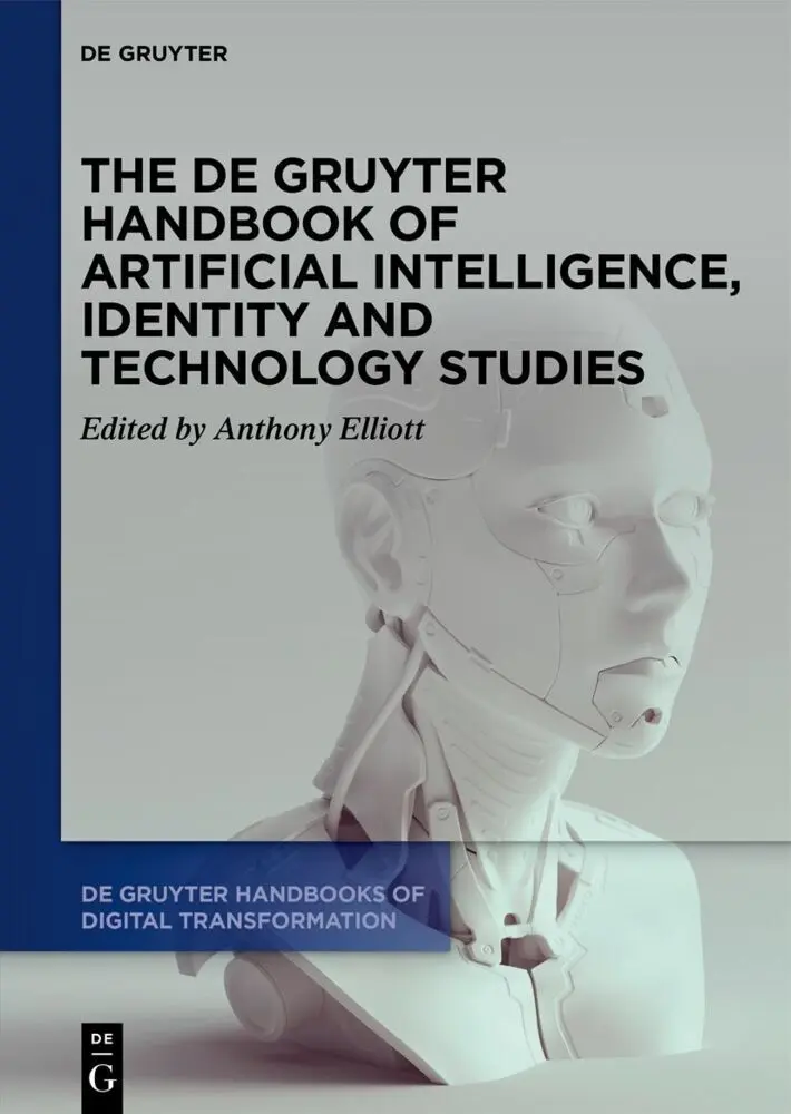Cover: 9783110721256 | The De Gruyter Handbook of Artificial Intelligence, Identity and...