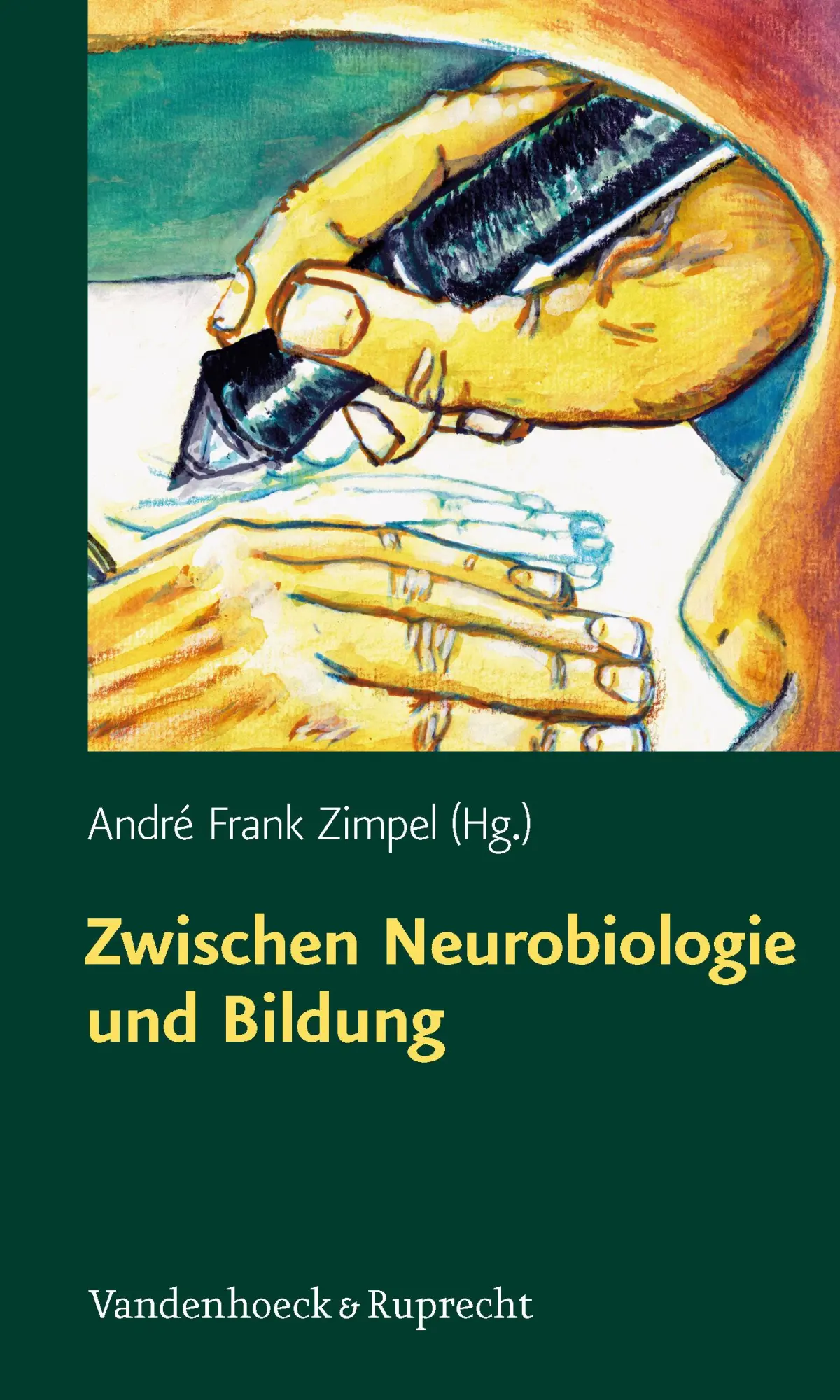 Cover: 9783525701256 | Zwischen Neurobiologie und Bildung | André Frank Zimpel | Taschenbuch Cover: 9783525701256 | Zwischen Neurobiologie und Bildung | André Frank Zimpel | Taschenbuch