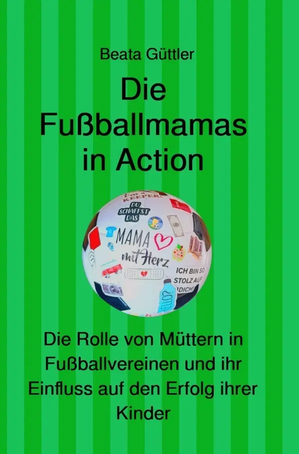 Cover: 9783565301256 | Die Fußballmamas in Action | Beata Güttler | Taschenbuch | 112 S.