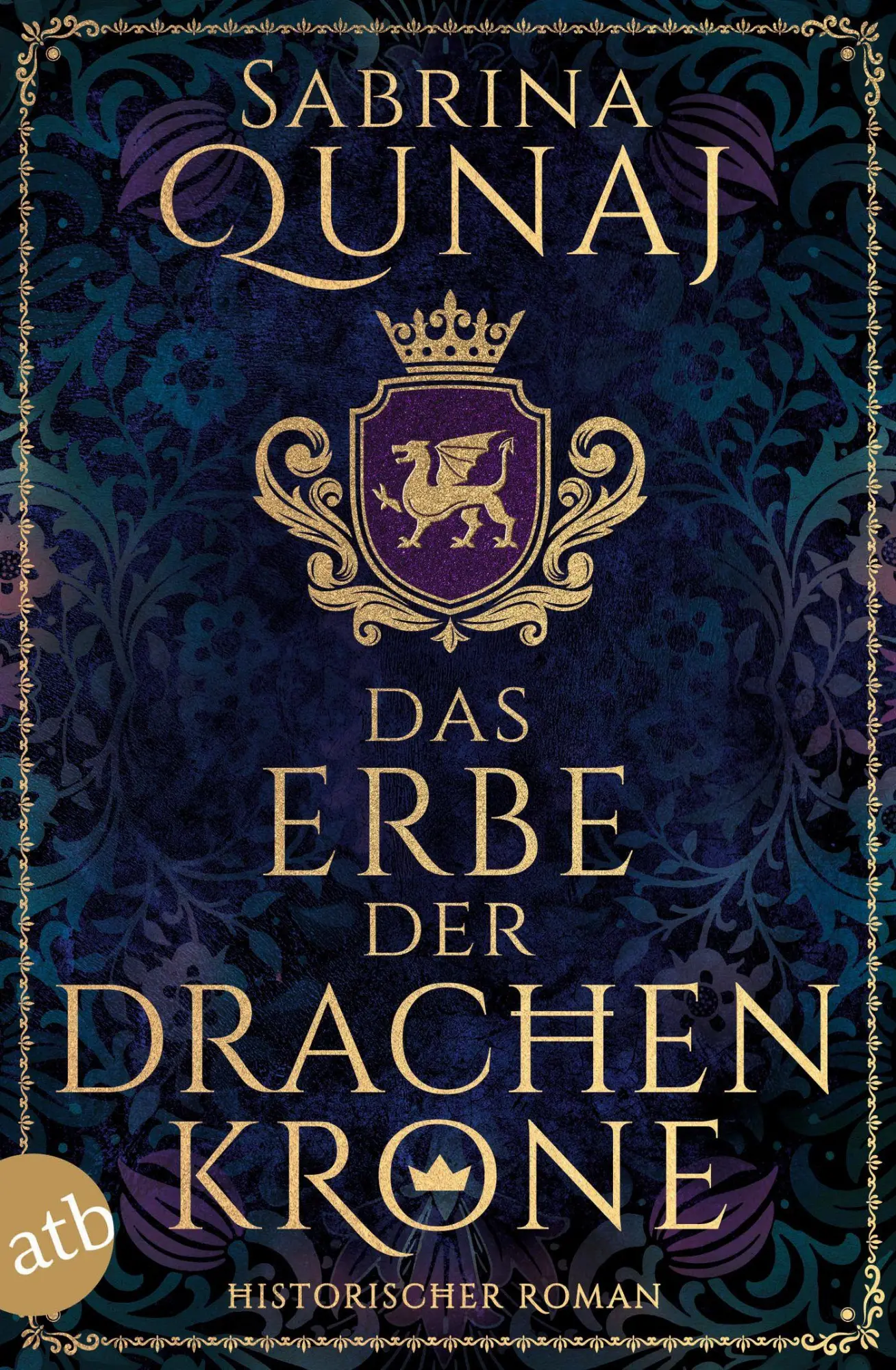 Cover: 9783746641256 | Das Erbe der Drachenkrone | Historischer Roman | Sabrina Qunaj | Buch