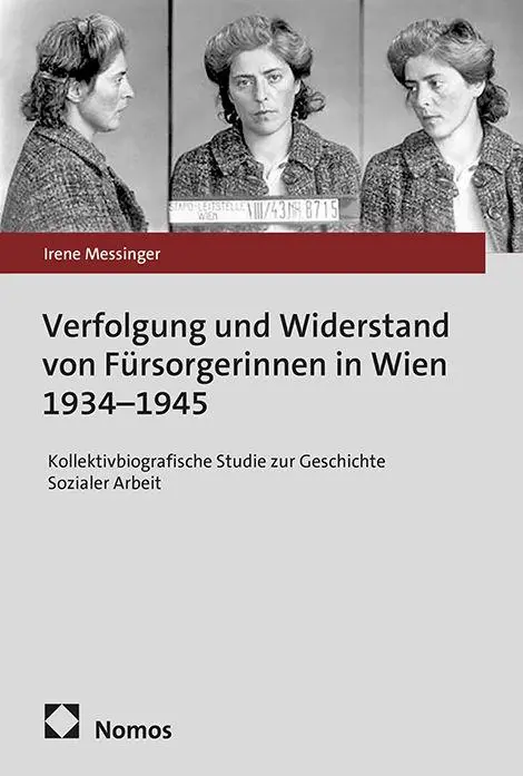 Cover: 9783848781256 | Verfolgung und Widerstand von Fürsorgerinnen in Wien 1934-1945 | Buch