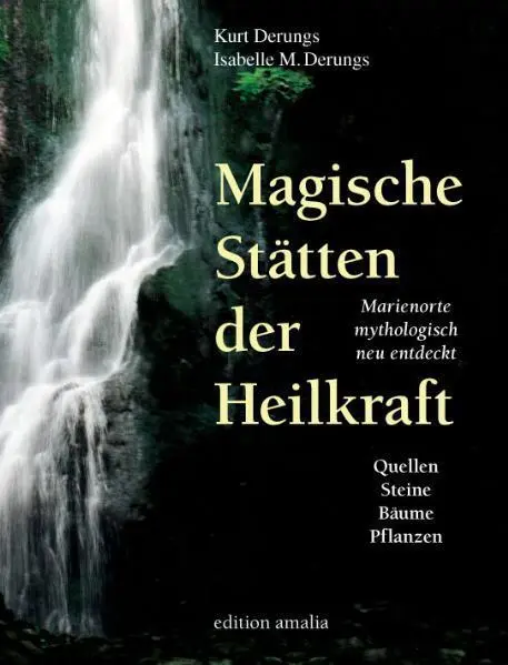 Cover: 9783905581256 | Magische Stätten der Heilkraft | Kurt Derungs (u. a.) | Buch | Deutsch