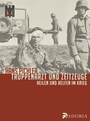 Truppenarzt und Zeitzeuge