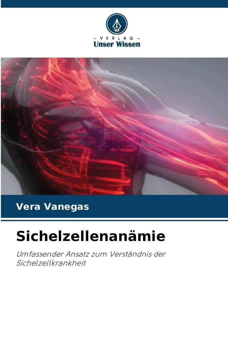 Cover: 9786209451256 | Sichelzellenanämie | Vera Vanegas | Taschenbuch | 56 S. | Deutsch