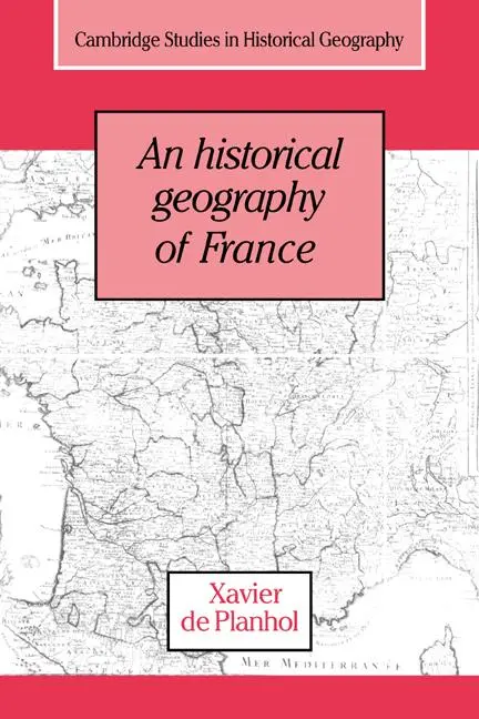 Cover: 9780521031356 | An Historical Geography of France | Xavier De Planhol (u. a.) | Buch