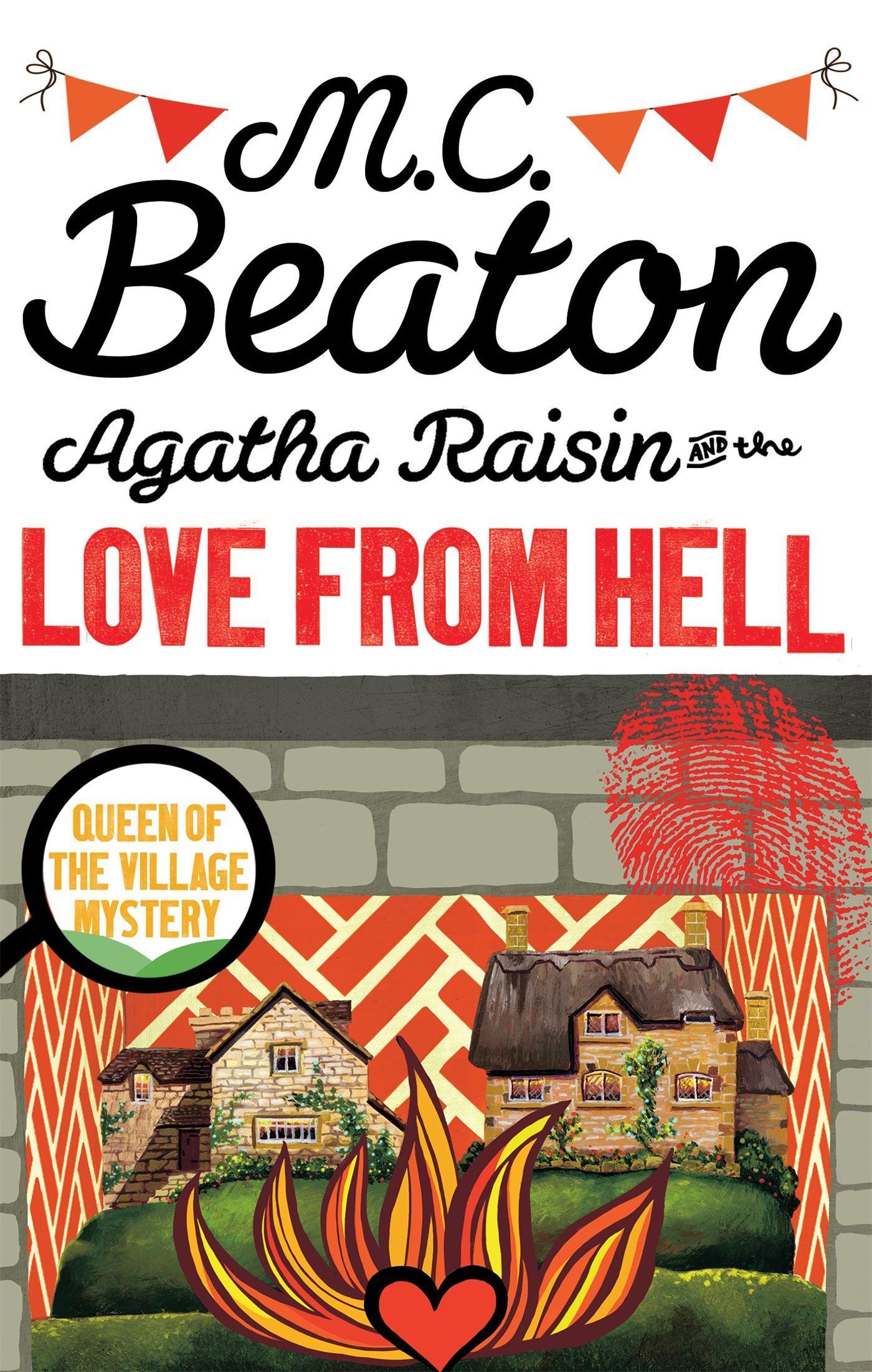 Agatha Raisin and the Love from Hell | M. C. Beaton | Taschenbuch | Agatha Raisin Mysteries | 313 S. | Englisch | 2016 | Little, Brown Book Group | EAN 9781472121356 - Beaton, M. C.